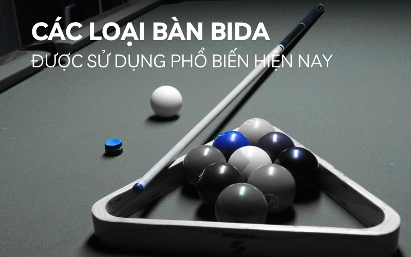 các loại bàn bida