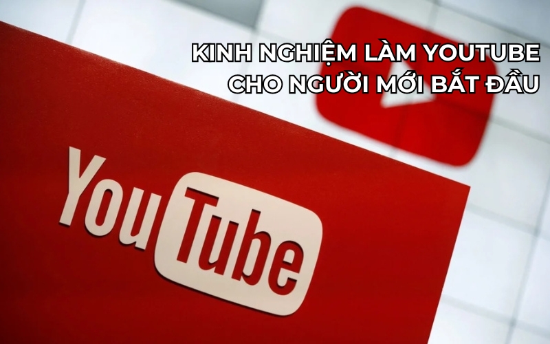 kinh nghiệm làm youtube